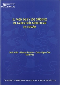 Portada del libro El fago phi 29 y los orígenes de la biología molecular en España
