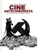 Portada del libro Cine Anticomunista 101 Peliculas Para Combatir El Olvido