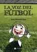 Portada del libro La Voz del Fútbol