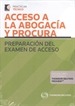 Front pageAcceso a la Abogacía y Procura. Preparación del examen de acceso (Papel + e-book)