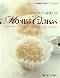 Portada del libro Dulces y postres de las monjas clarisas: 260 recetas tradicionales de cien monasterios españoles