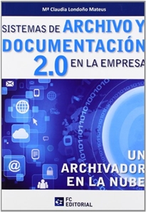 Portada del libro Sistemas de archivo y documentación 2.0 en la empresa