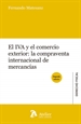 Portada del libro El IVA y el comercio exterior: la compraventa internacional de mercancias. 2ª edición