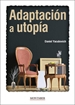 Portada del libro Adaptación a utopía