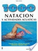 Portada del libro 1000 ejercicios y juegos de natación y actividades acuáticas: natación, buceo, natación sincronizada, salvamento, waterpolo, saltos