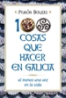 Portada del libro 100 cosas que hacer en Galicia al menos una vez en la vida