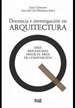 Portada del libro Docencia e investigación en Arquitectura