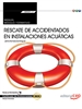 Portada del libro Manual. Rescate de accidentados en instalaciones acuáticas (MF0271_2: Transversal). Certificados de profesionalidad