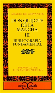 Portada del libro Bibliografía fundamental sobre Don Quijote de la Mancha de Miguel de Cervantes .