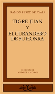 Portada del libro Tigre Juan y El curandero de su honra.