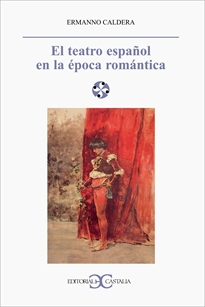 Portada del libro El teatro español en la época romántica                                         .