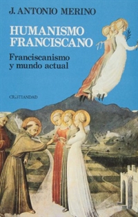 Portada del libro Humanismo franciscano: franciscanismo y mundo actual