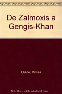 Portada del libro De Zalmoxis a Gengis-Khan: religiones y folklore de Dacia y...