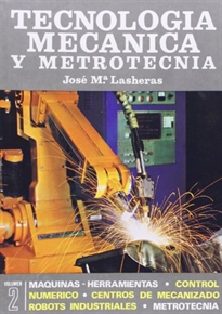 Portada del libro E.T. Tecn.Mecanica Y Metrotecnia (2 Tomos)