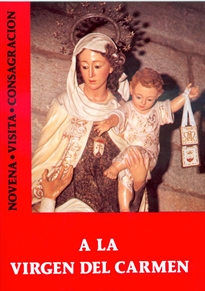Portada del libro A la Virgen del Carmen: novena, visita, consagración