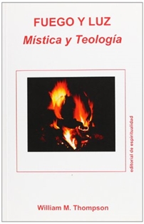 Portada del libro Fuego y luz: mística y teología