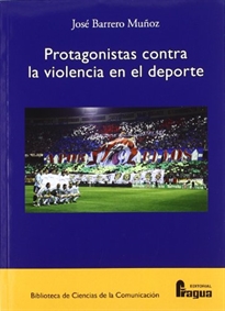 Portada del libro Protagonistas contra la violencia en el deporte