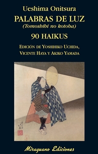 Portada del libro Palabras de luz = Tomoshibi no kotoba: 90 haikus
