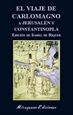 Portada del libro El viaje de Carlomagno a Jerusalén y Constantinopla