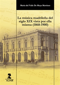 Portada del libro La música madrileña del siglo XIX vista por ella misma (1868-1900)
