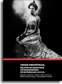 Portada del libro Voces proféticas: relatos de escritoras estadounidenses de entresiglos (XIX-XX)