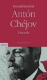 Portada del libro Antón Chéjov. Una vida