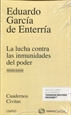 Portada del libro La lucha contra las inmunidades del poder en el derecho administrativo (Papel + e-book)