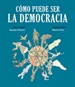 Portada del libro Cómo puede ser la democracia