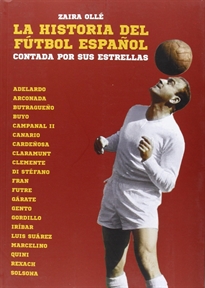 Portada del libro La historia del fútbol español contada por sus estrellas