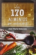Portada del libro Los 170 alimentos que cuidan de ti