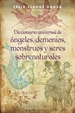 Portada del libro Diccionario universal de ángeles, demonios, monstruos y seres sobrenaturales