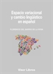 Portada del libro Espacio variacional y cambio lingüístico en español
