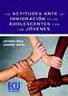 Portada del libro Las actitudes ante la inmigración en los adolescentes y en los jóvenes