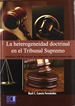 Portada del libro La heterogeneidad doctrinal en el Tribunal Supremo: jurisdicción material universal como alternativa constitucionalmente viable